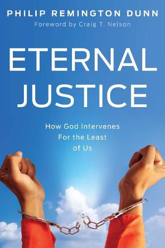 Cover image for Eternal Justice: How God Intervenes for the Least of Us