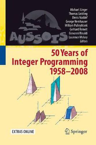 Cover image for 50 Years of Integer Programming 1958-2008: From the Early Years to the State-of-the-Art