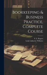 Cover image for Bookkeeping & Business Practice, Complete Course