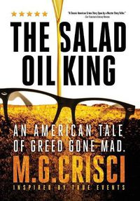 Cover image for The Salad Oil King: An American Tale of Greed Gone Mad