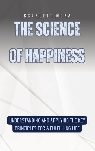 The Science of Happiness