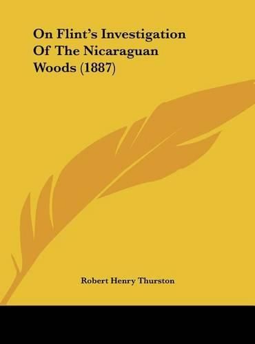 Cover image for On Flint's Investigation of the Nicaraguan Woods (1887)