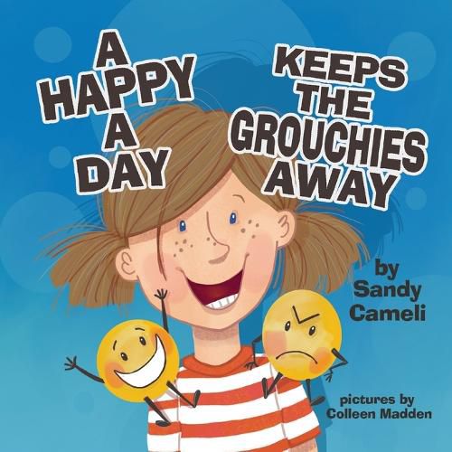 Cover image for A Happy a Day Keeps the Grouchies Away