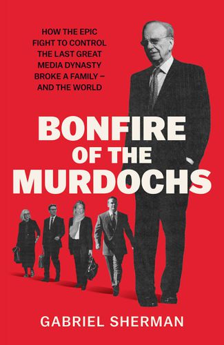 Cover image for Bonfire of the Murdochs