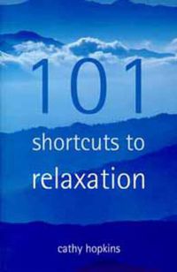 Cover image for 101 Short Cuts to Relaxation