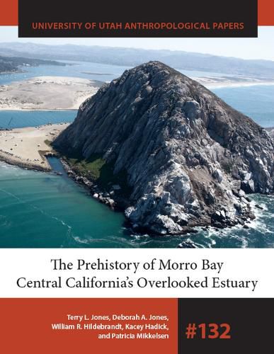 Cover image for The Prehistory of Morro Bay: Central California's Overlooked Estuary