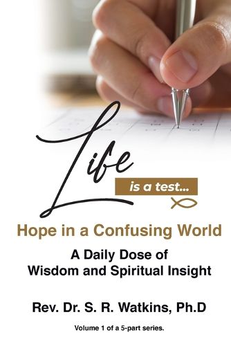 Cover image for Life is a Test...: Hope in a Confusing World
