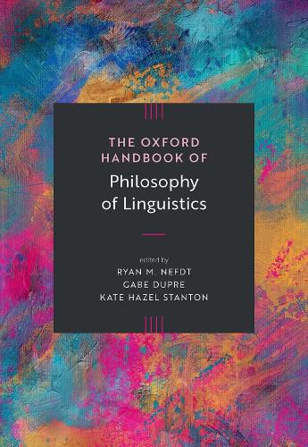 Cover image for The Oxford Handbook of Philosophy of Linguistics