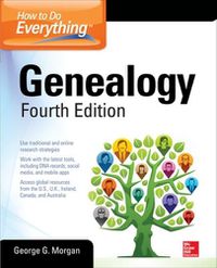 Cover image for How to Do Everything: Genealogy, Fourth Edition