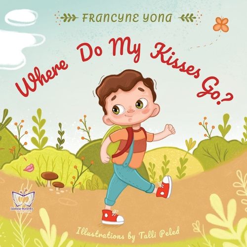 Cover image for Where do my Kisses go?