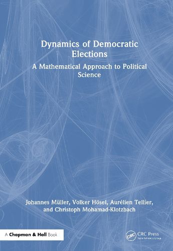 Cover image for Dynamics of Democratic Elections
