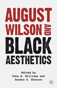 Cover image for August Wilson and Black Aesthetics