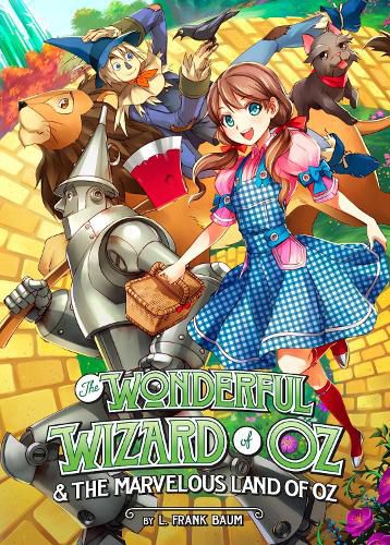 Cover image for The Wonderful Wizard of Oz & The Marvelous Land of Oz (Illustrated Novel)