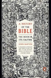 Cover image for A History of the Bible: The Book and Its Faiths