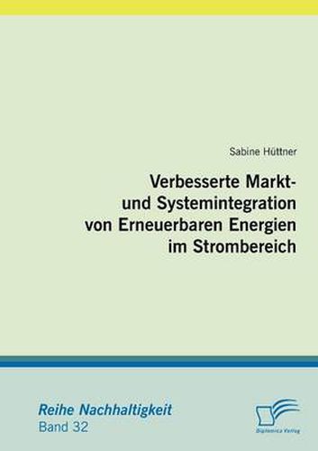 Cover image for Verbesserte Markt- und Systemintegration von Erneuerbaren Energien im Strombereich