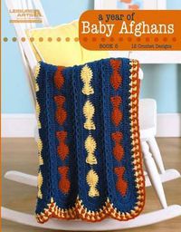 Cover image for A Year of Baby Afghans Book 5 (Leisure Arts #5260): A Year of Baby Afghans Book 5