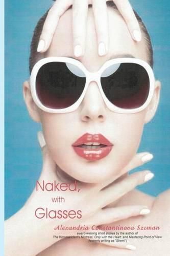 Cover image for Naked, with Glasses