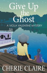 Cover image for Give Up the Ghost