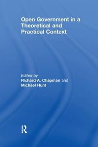 Cover image for Open Government in a Theoretical and Practical Context
