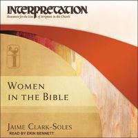 Cover image for Women in the Bible: Interpretation: Resources for the Use of Scripture in the Church