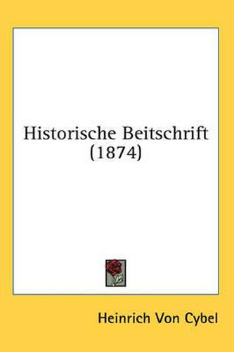 Cover image for Historische Beitschrift (1874)