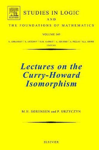 Cover image for Lectures on the Curry-Howard Isomorphism