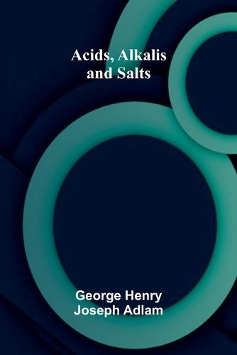 Cover image for Acids, Alkalis and Salts