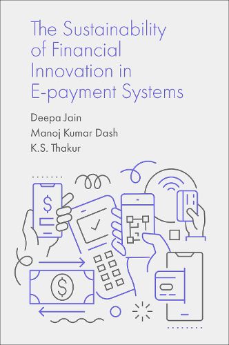 Cover image for The Sustainability of Financial Innovation in E-Payment Systems