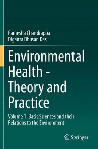 Cover image for Environmental Health - Theory and Practice: Volume 1: Basic Sciences and their Relations to the Environment
