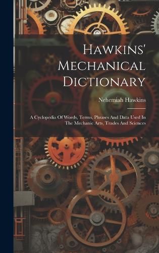 Cover image for Hawkins' Mechanical Dictionary