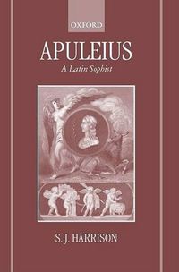 Cover image for Apuleius: A Latin Sophist