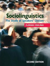 Cover image for Sociolinguistics: The Study of Speakers' Choices