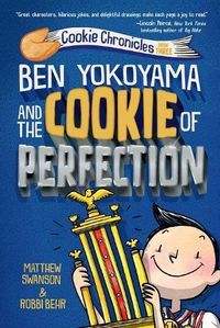 Cover image for Ben Yokoyama and the Cookie of Perfection