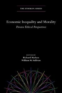 Cover image for Economic Inequality and Morality: Diverse Ethical Perspectives