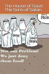 Cover image for The House of Saud: The Sons of Satan
