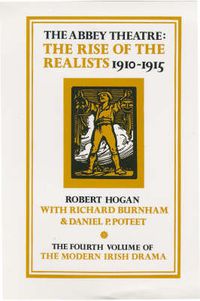 Cover image for Modern Irish Drama: Rise of the Realists, 1910-15