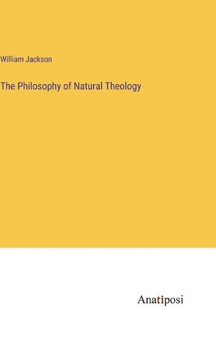 Cover image for The Philosophy of Natural Theology