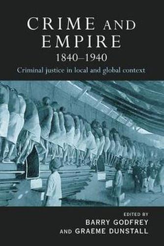 Cover image for Crime and Empire 1840 - 1940