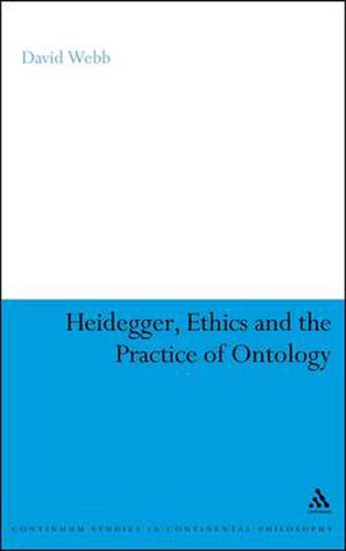 Cover image for Heidegger, Ethics and the Practice of Ontology