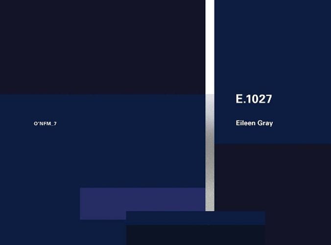 Cover image for Eileen Gray: E.1027, 1926-1929: O'Neil Ford Monograph Series, Vol. 7