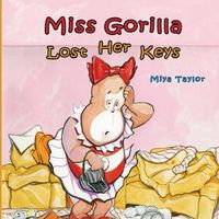 Cover image for Miss Gorilla Lost Her Keys