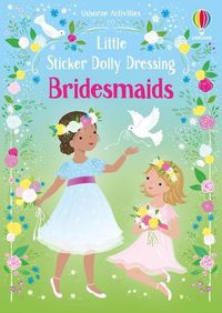 Cover image for Little Sticker Dolly Dressing Bridesmaids