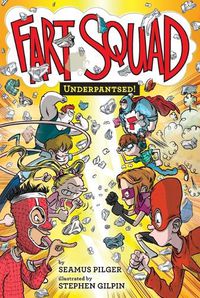 Cover image for Fart Squad #5: Underpantsed!