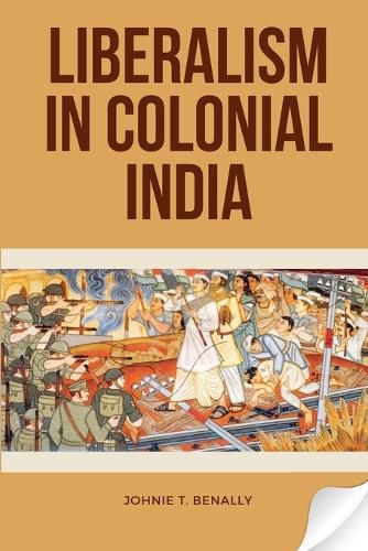 Cover image for Liberalism in Colonial India