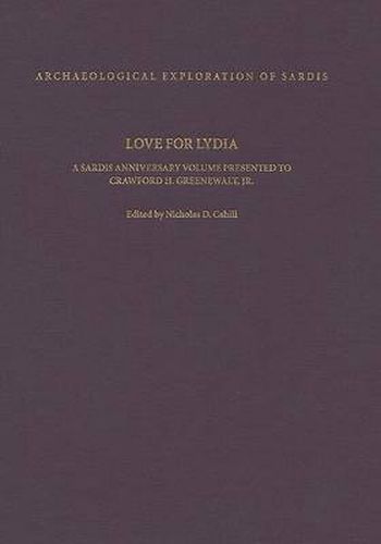 Cover image for Love for Lydia: A Sardis Anniversary Volume Presented to Crawford H. Greenewalt, Jr.