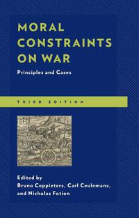 Cover image for Moral Constraints on War: Principles and Cases