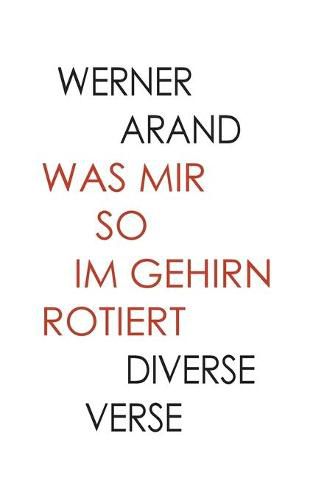 Cover image for Was mir so im Gehirn rotiert: Diverse Verse