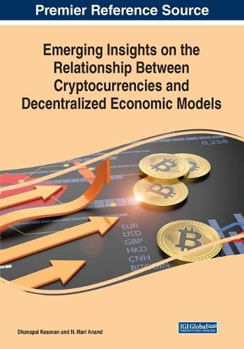 Cover image for Emerging Insights on the Relationship Between Cryptocurrencies and Decentralized Economic Models