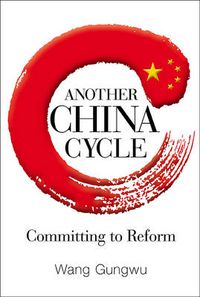 Cover image for Another China Cycle: Committing To Reform