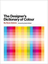 Cover image for Designer's Dictionary of Colour [UK edition]